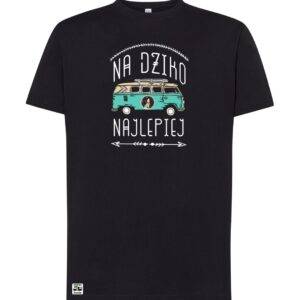 Koszulka NA DZIKO NAJLEPIEJ Z BUSIKIEM Unisex CZARNA